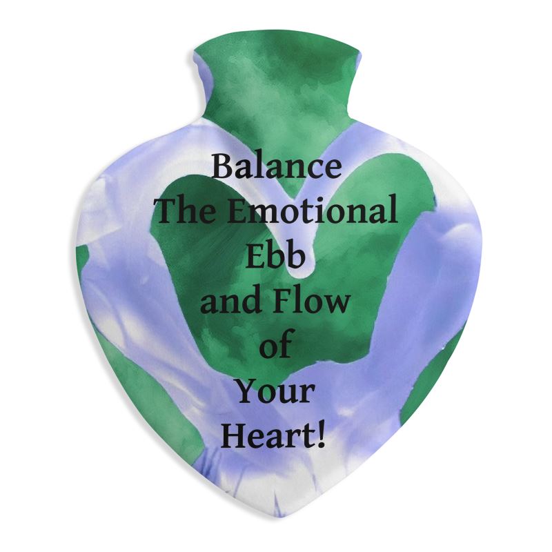 Balance the emotional ebb and flow of your heart!